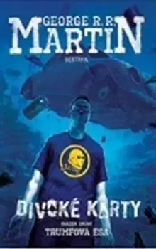Sci-fi a fantasy Divoké karty II. - George R. R. Martin