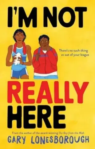 Young adults I'm Not Really Here - Gary Lonesborough