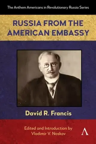 História Russia from the American Embassy - David R. Francis