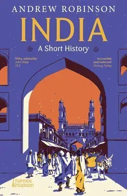 Svetové dejiny, dejiny štátov India - A Short History - Robinson Andrew
