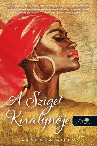 Svetová beletria A Sziget Királynője - Vanessa Riley,Veronika Páli