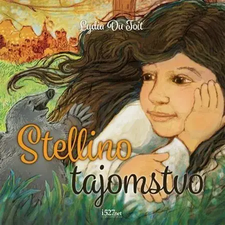 Rozprávky Stellino tajomstvo - Lydia Du Toit,Jana Hlatká
