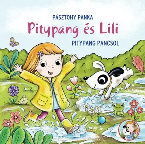 Rozprávky Pitypang pancsol - Pitypang és Lili - Panka Pásztohy