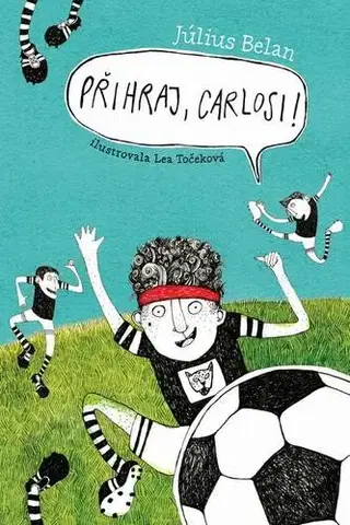Pre deti a mládež - ostatné Přihraj, Carlosi! - Július Belan
