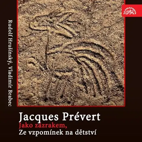 Poézia SUPRAPHON a.s. Jako zázrakem, Ze vzpomínek na dětství