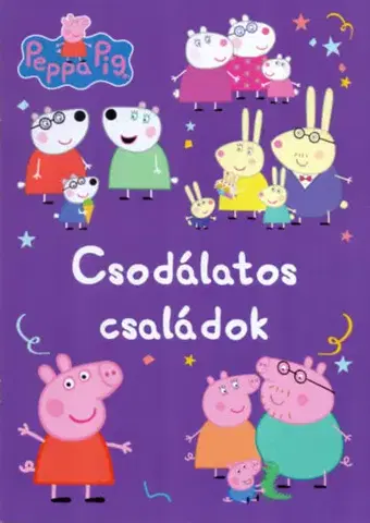 Pre deti a mládež - ostatné Peppa malac - Csodálatos családok