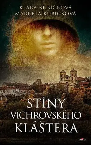 Historické romány Stíny Vichrovského kláštera - Klára Kubíčková