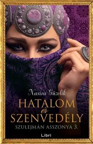 Romantická beletria Hatalom és szenvedély - Nasira Güzelik