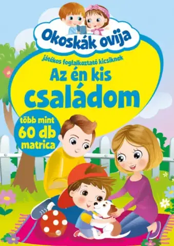 Pre deti a mládež - ostatné Okoskák ovija - Az én kis családom - Játékos foglalkoztató kicsiknek - több mint 60 db matrica