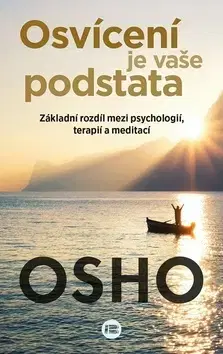 Duchovný rozvoj Osvícení je vaše podstata - OSHO