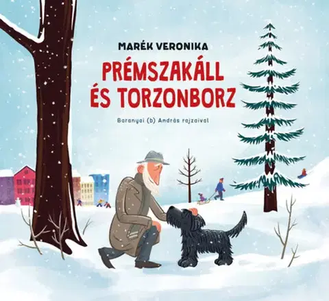 Rozprávky Prémszakáll és Torzonborz - Veronika Marék