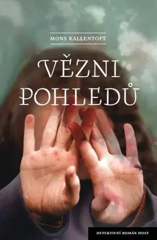 Detektívky, trilery, horory Vězni pohledů - Mons Kallentoft,Jana Thomsen