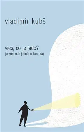 Slovenská beletria Vieš, čo je fado? - Vladimír Kubš