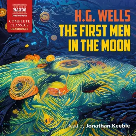 Svetová beletria Naxos Audiobooks The First Men in the Moon (EN)