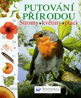 Odborná a náučná literatúra - ostatné Putování přírodou Stromy, květiny, ptáci - Laura Howell