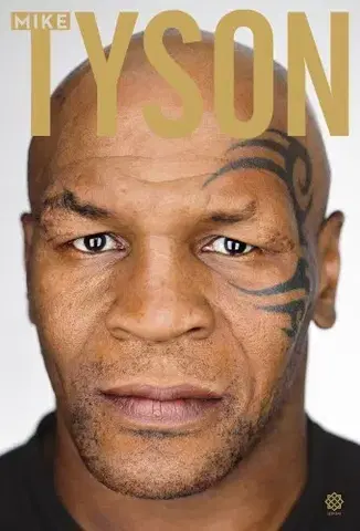 Šport Kendőzetlen igazság - Mike Tyson
