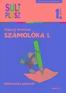 Príprava do školy, pracovné zošity Számolóka 1. - Alapozó feladatok - Matematika gyakorló