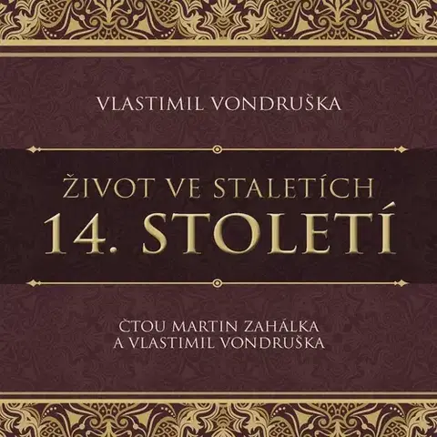 História Tympanum Život ve staletích – 14. století