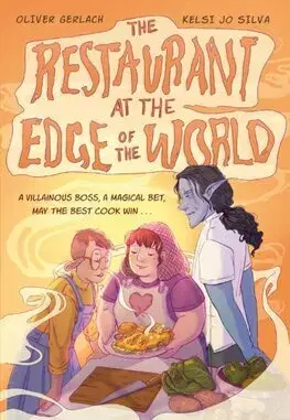 Young adults The Restaurant at the Edge of the World - Oliver Gerlach,Kelsi Jo Silva