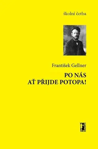 Poézia Po nás ať přujde potopa! - František Gellner