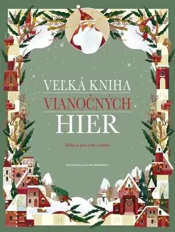 Pre deti a mládež - ostatné Veľká kniha vianočných hier - Claudia Bordin