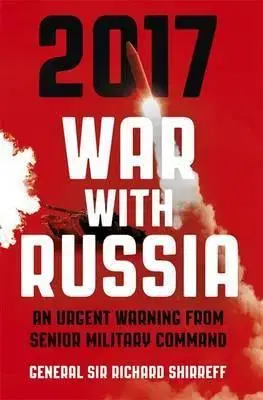 Vojnová literatúra - ostané War with Russia - Richard Shirreff