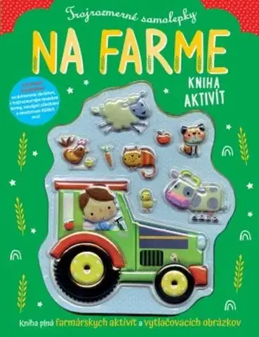 Nalepovačky, vystrihovačky, skladačky Na farme: Trojrozmerné samolepky - Stuart Lynch