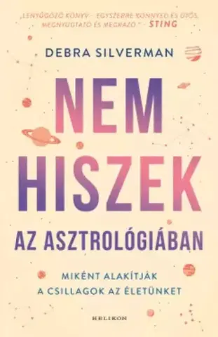 Astrológia, horoskopy, snáre Nem hiszek az asztrológiában - Debra Silverman