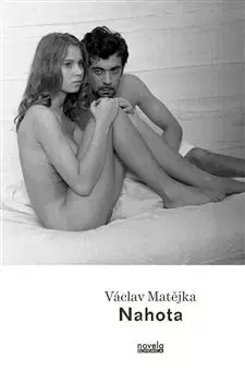Česká beletria Nahota - Václav Matějka