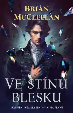 Sci-fi a fantasy Ve stínu blesku - Brian McClellan