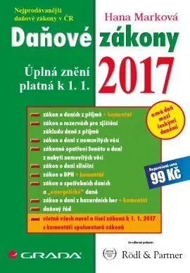 Dane, účtovníctvo Daňové zákony 2017 Úplná znění platná k 1. 1. 2017 - Hana Marková