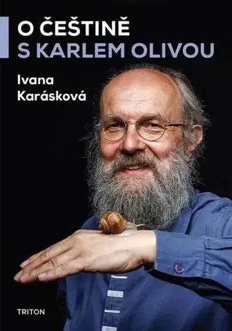 Pre vysoké školy O češtině s Karlem Olivou - Ivana Karásková