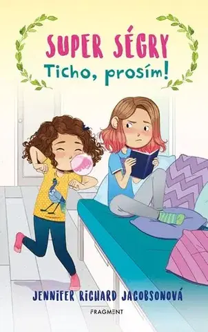 Pre dievčatá Super ségry 3: Ticho, prosím! - Jennifer Richard Jacobson,Paula Franco,Barbora Juriková