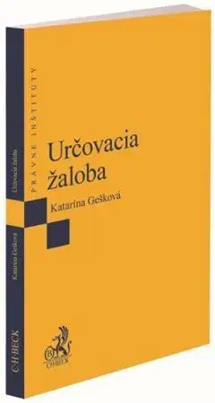 Právo - ostatné Určovacia žaloba - Katarína Gešková
