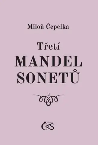 Poézia Třetí mandel sonetů - Miloň Čepelka