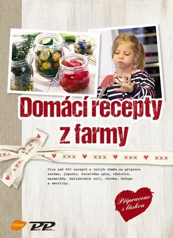 Kuchárky - ostatné Domácí recepty z farmy - Bellersen Qurini Cosima