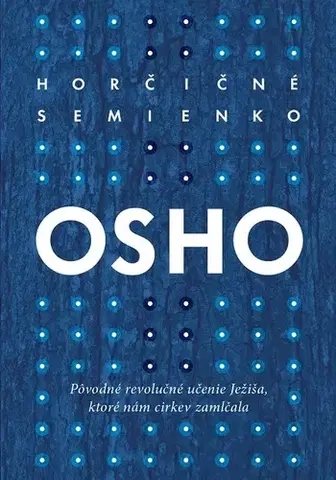 Psychológia, etika Horčičné semienko - OSHO