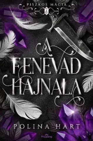 Sci-fi a fantasy Piszkos mágia I: A fenevad hajnala - Polina Hart