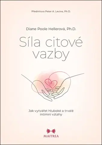 Psychológia, etika Síla citové vazby - Diane Poole Heller