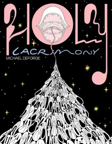 Beletria - ostatné Holy Lacrimony - Michael DeForge