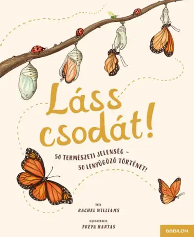 Príroda Láss csodát! - Rachel Williams,Freya Hartas