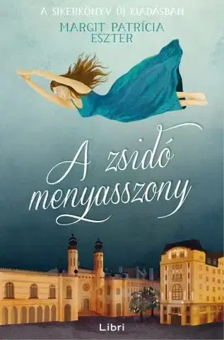 Romantická beletria A zsidó menyasszony - Margit Patrícia Eszter