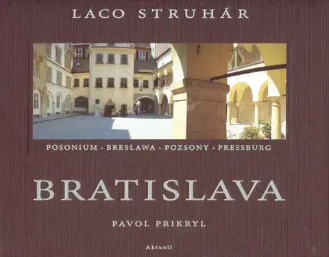 Obrazové publikácie Bratislava / ENG - Laco Struhár