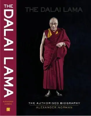 Biografie - ostatné The Dalai Lama - The Biography - Alexander Norman