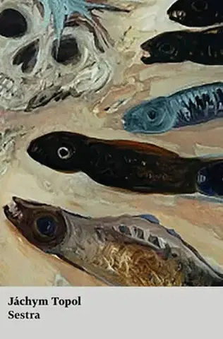 Česká beletria Sestra - Jáchym Topol