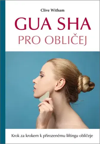 Krása, móda, kozmetika Gua sha pro obličej - Clive Witham