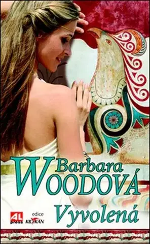 Romantická beletria Vyvolená - Barbara Wood