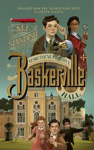Sci-fi a fantasy Neskutočné príbehy z Baskerville Hall - Ali Standishová,Miroslava Molnárová