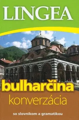 Učebnice a príručky Bulharčina - konverzácia so slovníkom a gramatikou-2.vyd.