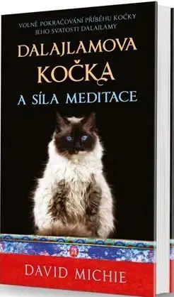 Ezoterika - ostatné Dalajlamova kočka a síla meditace - David Michie